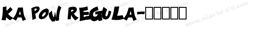 Ka Pow Regula字体转换